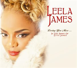Cover image for Loving You More…in The Spirit Of Etta James