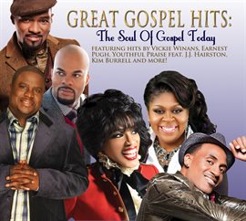 Cover image for Great Gospel Hits: The Soul Of Gospel Today