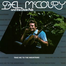 Cover image for Take Me To The Mountains