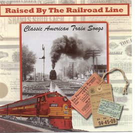 Cover image for Raised By The Railroad Line