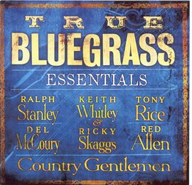 Cover image for True Bluegrass Essentials