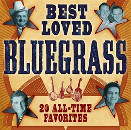 Cover image for Best Loved Bluegrass: 20 All-time Favorites