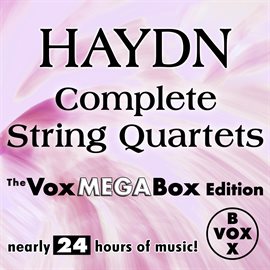 Cover image for Haydn: Complete String Quartets (The Voxmegabox Edition)