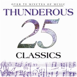 Cover image for 25 Thunderous Classics
