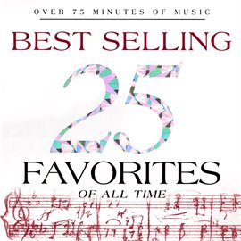Cover image for 25 Best Selling Favorites Of All Time