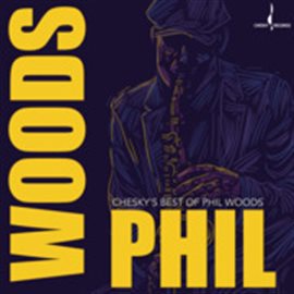 Cover image for Chesky's Best Of Phil Woods