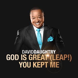Cover image for God Is Great (Leap!) / You Kept Me - Single
