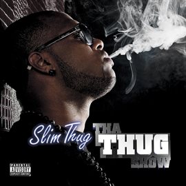 Cover image for Tha Thug Show (Deluxe Edition)