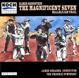 Cover image for Bernstein, Elmer: Magnificent Seven - Complete Film Score
