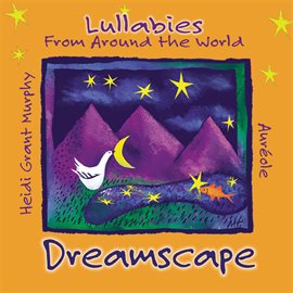 Cover image for Dreamscape - Lullabies From Around The World