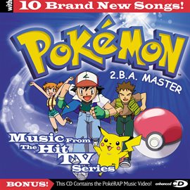 Cover image for Pokemon - 2.B.A. Master - Music From The Hit Tv Series