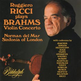 Cover image for Brahms: Violin Concerto In D Major, Op. 77 (with 16 Cadenzas) – Ricci, Del Mar, Sinfonia Of London