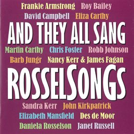 Cover image for And They All Sang Rosselsongs