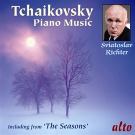 Cover image for Tchaikovsky: Piano Music - Including The Seasons