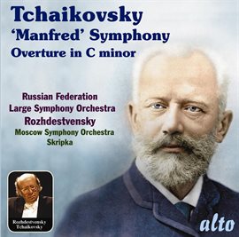 Cover image for Tchaikovsky: "Manfred" Symphony; Overture In C Minor