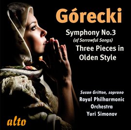 Cover image for Gorecki: Symphony No. 3; Three Pieces In Olden Style