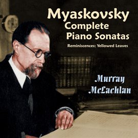 Cover image for Myaskovsky: Complete Piano Sonatas