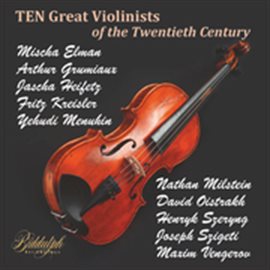 Cover image for Ten Great Violinists Of The Twentieth Century