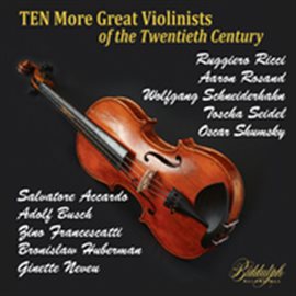 Cover image for Ten (more) Great Violinists Of The Twentieth Century