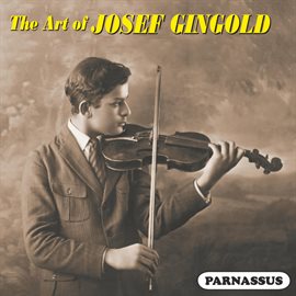 Imagen de portada para The Art Of Josef Gingold