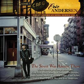 Cover image for The Street Was Always There (Great American Song Series Vol. 1)