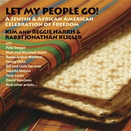 Cover image for Let My People Go! A Jewish & African American Celebration Of Freedom