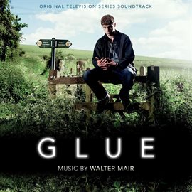 Imagen de portada para Glue (Original Television Soundtrack)