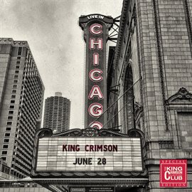 Cover image for Live In Chicago, 28 June 2017 (Collector's Club Special Edition)