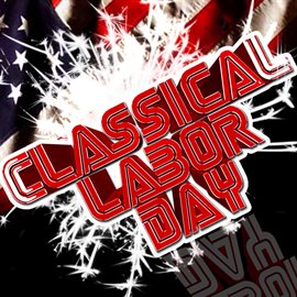 Cover image for Classical Labor Day