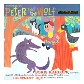 Cover image for Prokofiev: Peter And The Wolf, Lieutenant Kije Symphonic Suite