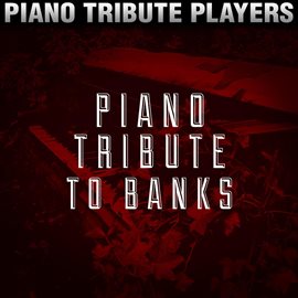 Cover image for Piano Tribute To Banks