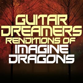 Cover image for Guitar Dreamers Renditions Of Imagine Dragons