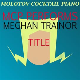 Cover image for Mcp Performs Meghan Trainor: Title