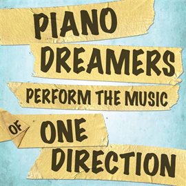 Cover image for Piano Dreamers Perform The Music Of One Direction