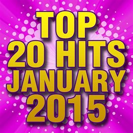 Cover image for Top 20 Hits January 2015