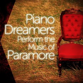 Cover image for Piano Dreamers Perform The Music Of Paramore