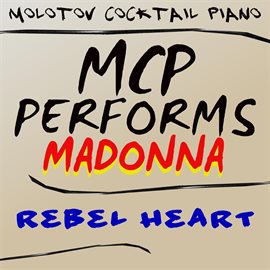 Cover image for Mcp Performs Madonna: Rebel Heart