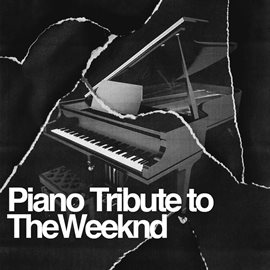 Cover image for Piano Tribute To The Weeknd