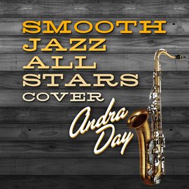 Cover image for Smooth Jazz All Stars Cover Andra Day