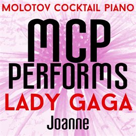 Cover image for MCP Performs Lady Gaga: Joanne
