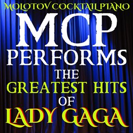 Cover image for MCP Performs The Greatest Hits Of Lady Gaga