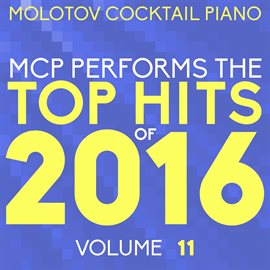 Cover image for MCP Top Hits Of 2016, Vol. 11