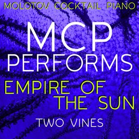 Cover image for MCP Performs Empire Of The Sun: Two Vines