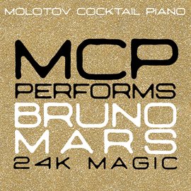 Cover image for MCP Performs Bruno Mars: 24K Magic