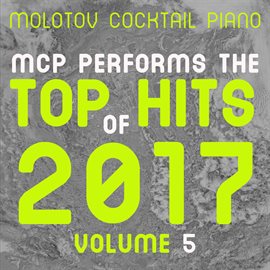 Cover image for MCP Top Hits Of 2017, Vol. 5 (Instrumental Version)