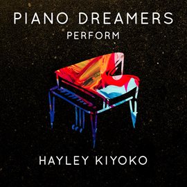 Cover image for Piano Dreamers Perform Hayley Kiyoko (Instrumental)