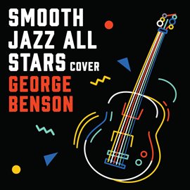 Cover image for Smooth Jazz Renditions Of George Benson (Instrumental)