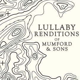 Cover image for Lullaby Renditions Of Mumford & Sons (Instrumental)
