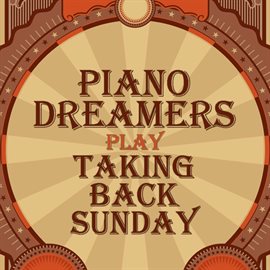 Cover image for Piano Dreamers Play Taking Back Sunday (instrumental)