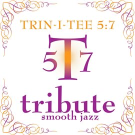 Cover image for Trin-i-tee 5:7 Smooth Jazz Tribute